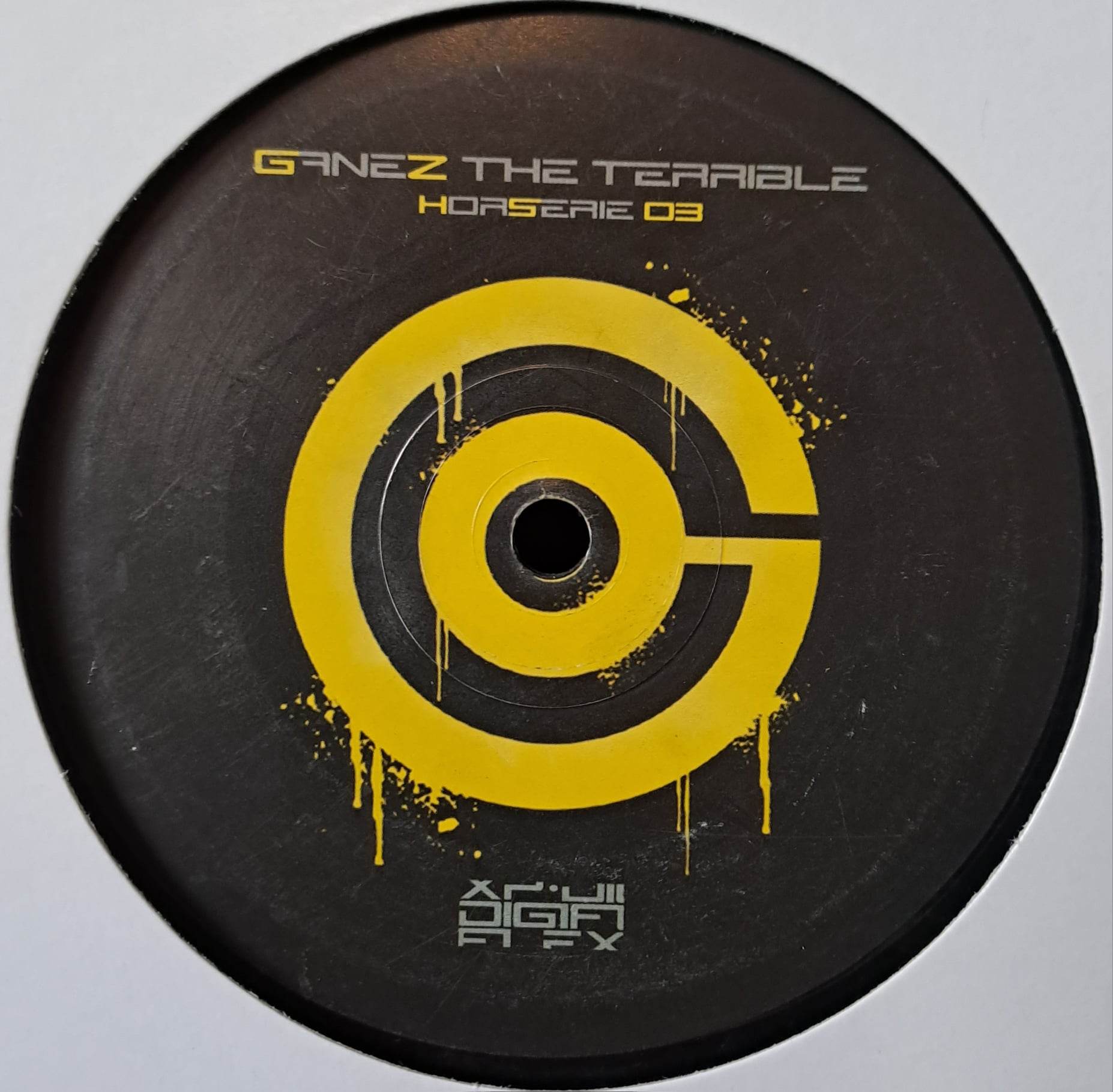 Ganez The Terrible Horserie 03 - vinyle acid