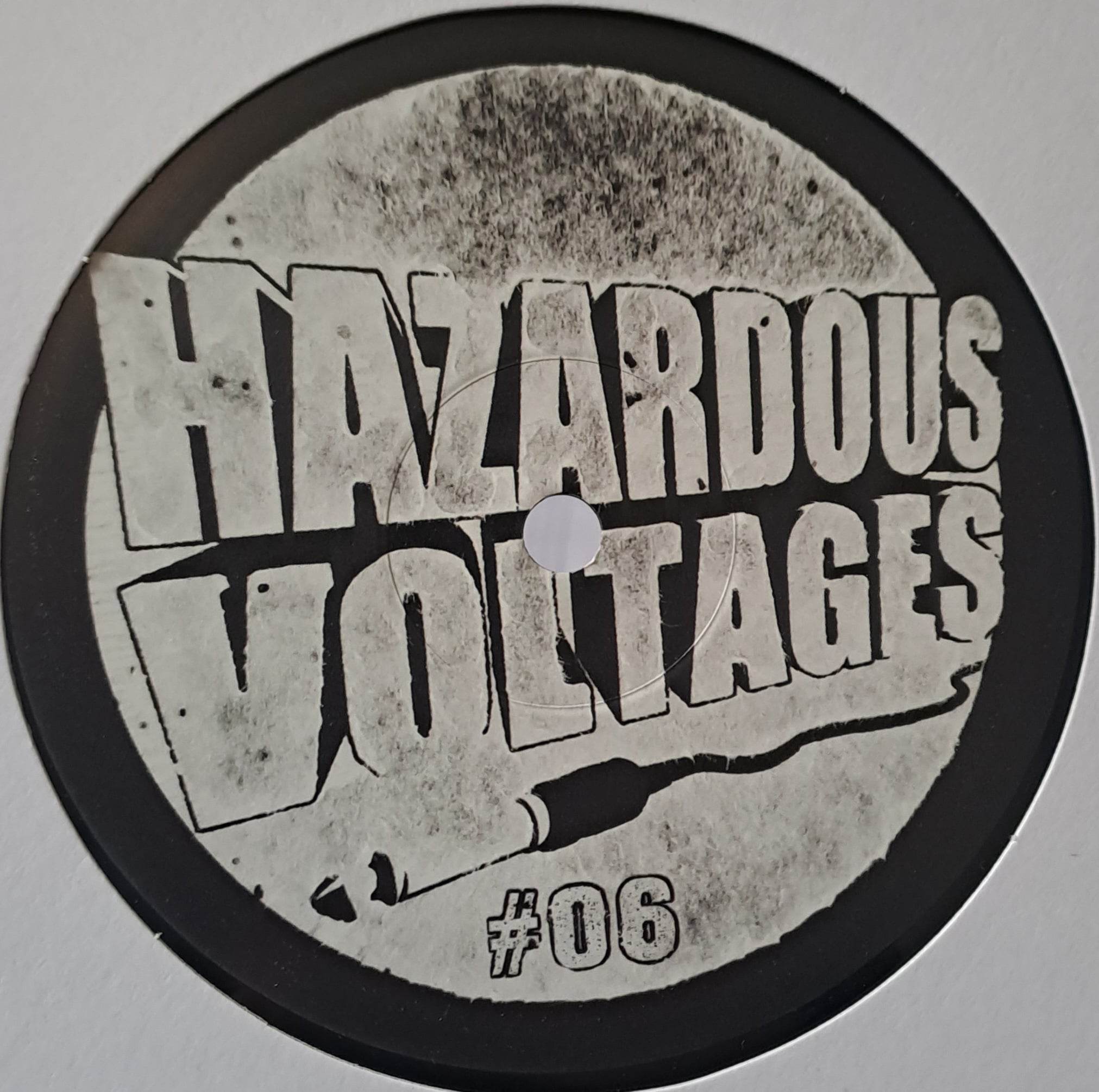 Hazardous Voltages 06 (toute dernière copie en stock) - vinyle acidcore