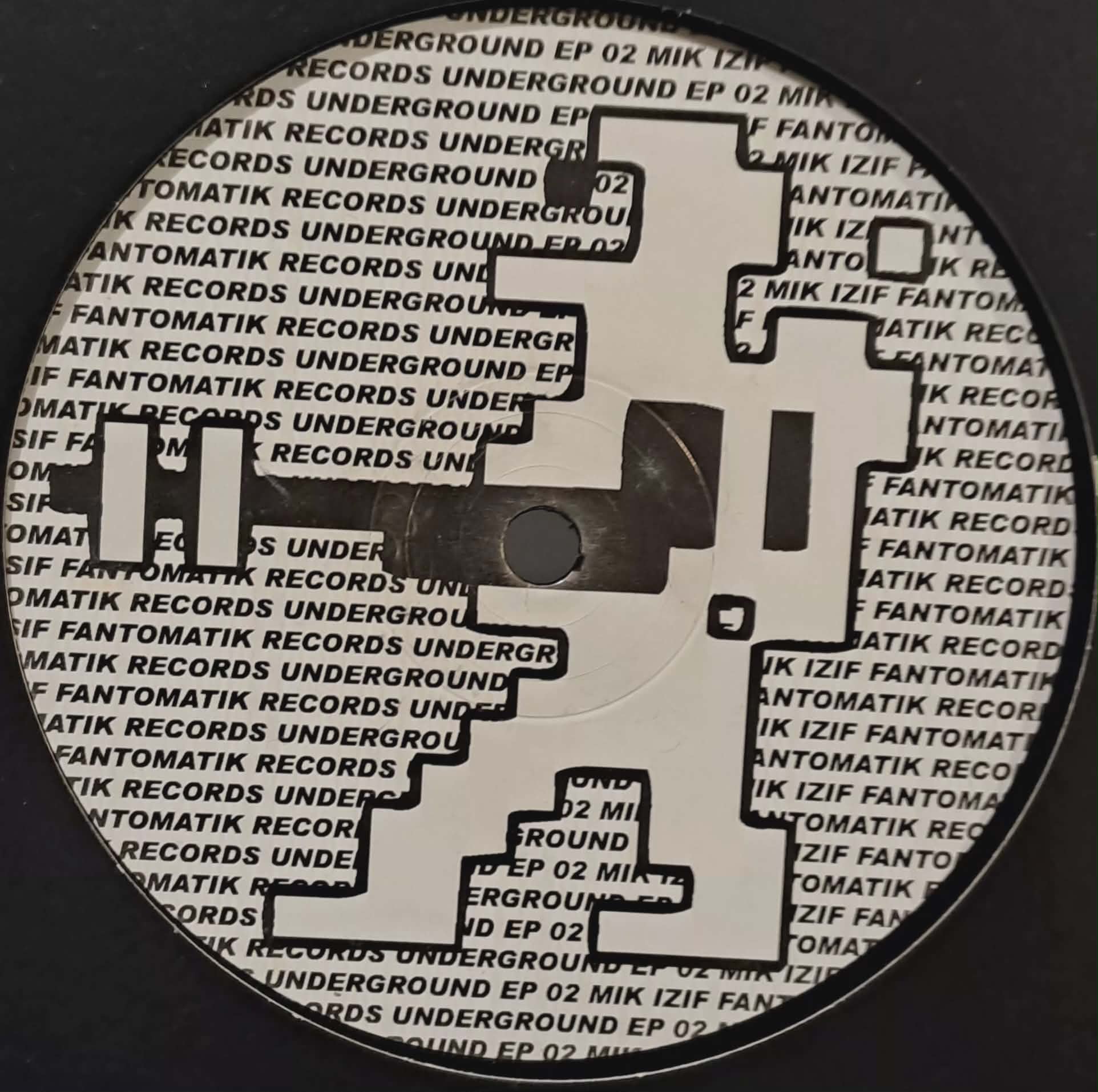 Fantomatik Underground EP 2 - vinyle freetekno
